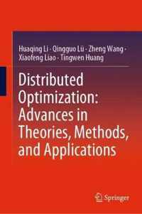 Distributed Optimization Advances in Theories Methods and Applications