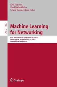 Machine Learning for Networking: First International Conference, Mln 2018, Paris, France, November 27-29, 2018, Revised Selected Papers