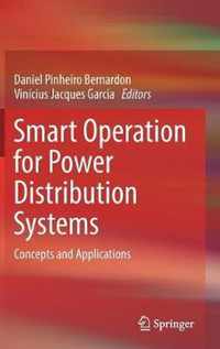 Smart Operation for Power Distribution Systems