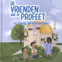 De vrienden van de Profeet 1 -   Het verhaal van Bilal ibn Rabah