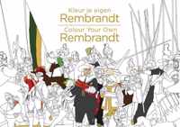 Kleur je eigen Rembrandt/Colour Your Own Rembrandt