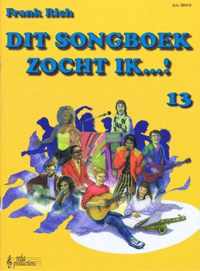 DIT SONGBOEK ZOCHT IK..! DL.13