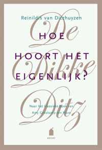 De Dikke Ditz Hoe hoort het eigenlijk?