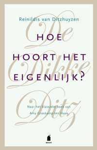 Hoe hoort het eigenlijk?