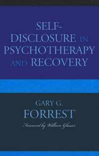 Self-Disclosure in Psychotherapy and Recovery