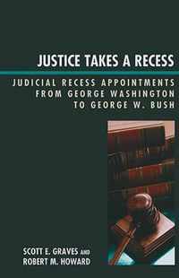 Justice Takes a Recess