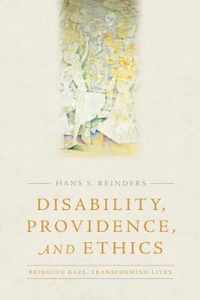 Disability, Providence, and Ethics