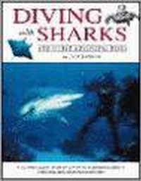 Diving with Sharks and Other Adventure Dives