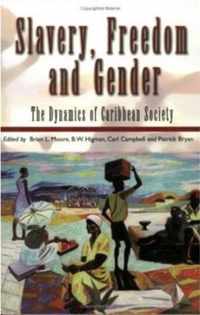 Slavery, Freedom And Gender