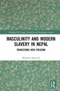 Masculinity and Modern Slavery in Nepal