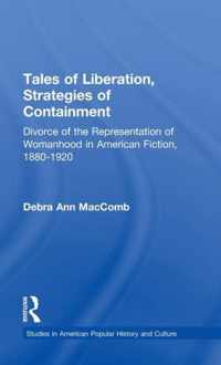 Tales of Liberation, Strategies of Containment