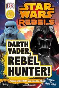 Star Wars Rebels Darth Vader, Rebel Hunter!