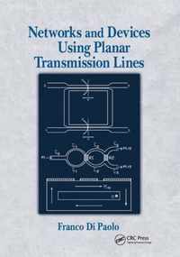 Networks and Devices Using Planar Transmissions Lines