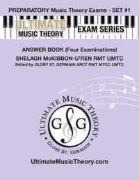 Preparatory Music Theory Exams Set #1 Answer Book - Ultimate Music Theory Exam Series