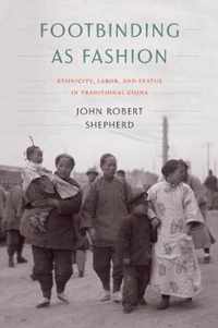 Footbinding as Fashion