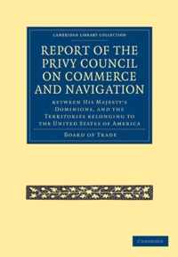 Report of the Lords of the Committee of Privy Council on the Commerce