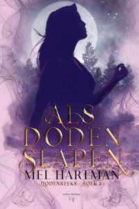 Dodenreeks Boek 3 - Als Doden Slapen - Mel Hartman - Hardcover (9789464208566)