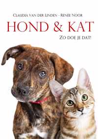 Hond & Kat zo doe je dat!