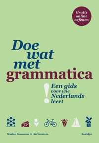 Doe wat met grammatica!