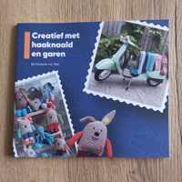 Creatief met haaknaald en garen | haakboek | by Evelyne v.d. Wel