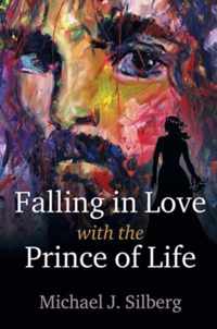 Falling in Love with the Prince of Life