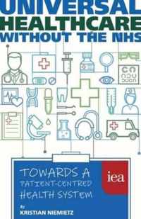 Universal Healthcare Without the NHS