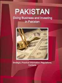 Pakistan: Doing Business and Investing in Pakistan
