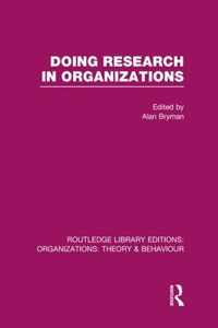 Doing Research In Organizations