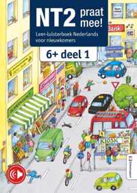 NT2, praat mee!  -  Leer-luisterboek 6+, deel 1