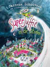 Superjuffie in de storm - Janneke Schotveld - Hardcover (9789000387038)