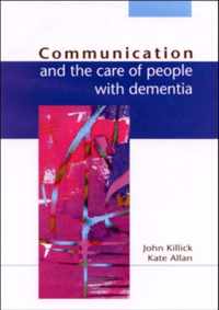 Communication And The Care Of People With Dementia