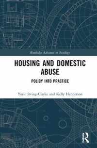 Housing and Domestic Abuse: Policy Into Practice