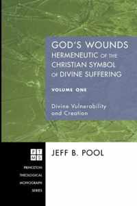 God's Wounds Volume One