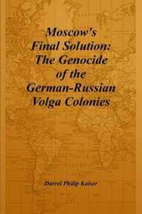 Moscow's Final Solution