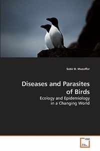 Diseases and Parasites of Birds