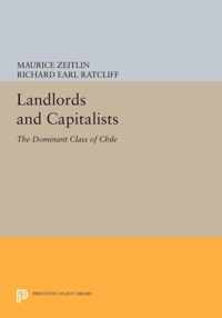 Landlords and Capitalists - The Dominant Class of Chile