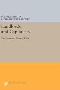Landlords and Capitalists - The Dominant Class of Chile