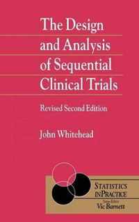 The Design And Analysis Of Sequential Clinical Trials