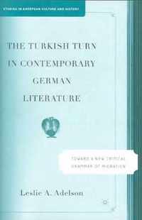 The Turkish Turn In Contemporary German Literature