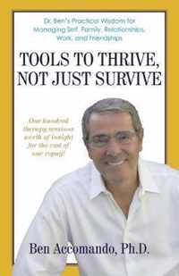 Tools to Thrive, Not Just Survive