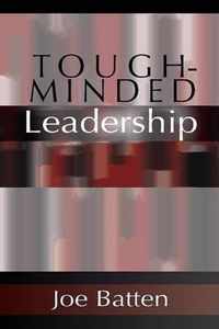 Tough-Minded Leadership