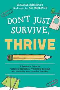 Don&apos;t Just Survive, Thrive