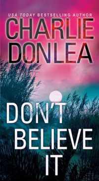 Don&apos;t Believe It