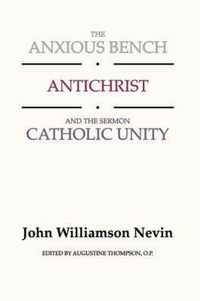 The Anxious Bench, Antichrist & the Sermon Catholic Unity