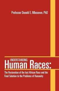 Understanding Human Races