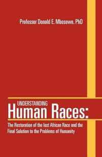 Understanding Human Races