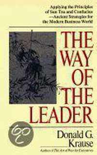 The Way of the Leader / Donald G. Krause.