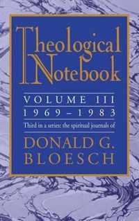 Theological Notebook: Volume 3