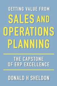 Getting Value from Sales and Operations Planning