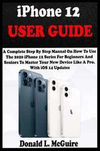 iPhone 12 USER GUIDE